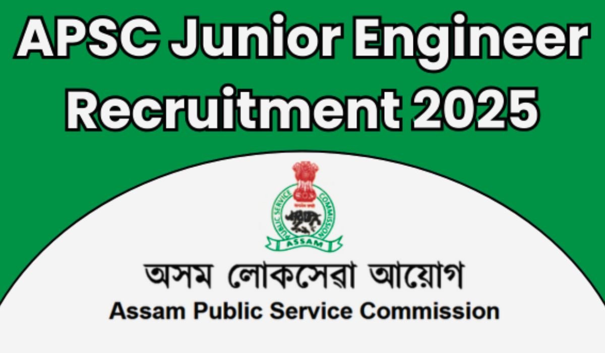 APSC Junior Engineer Recruitment Notification 2025 Out at apsc.nic.in, Syllabus & Exam Pattern Check Here Details